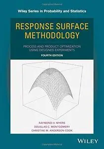 Response Surface Methodology: Process and Product Optimization Using Designed Experiments (Repost)