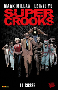 Supercrooks - Tome 1 - Le Casse