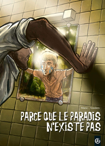 Parce Que Le Paradis N'existe Pas