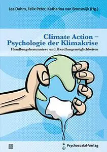 Climate Action – Psychologie der Klimakrise: Handlungshemmnisse und Handlungsmöglichkeiten
