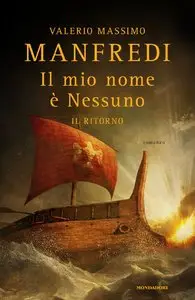 Il mio nome è Nessuno. Il ritorno by Valerio M. Manfredi