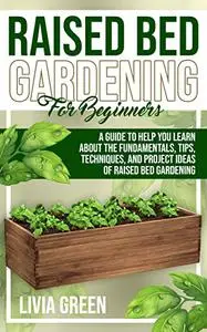 Raised Bed Gardening for Beginners