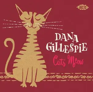 Dana Gillespie - Cat's Meow (2014)