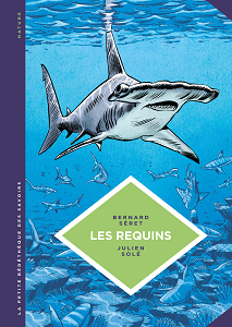 La Petite Bédéthèque des Savoirs - Tome 3 - Les Requins