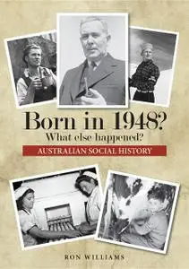 «Born in 1948? What else happened» by Ron Williams