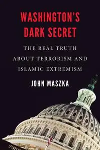 «Washington's Dark Secret» by John Maszka