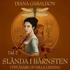 «Slända i bärnsten - Del 2» by Diana Gabaldon