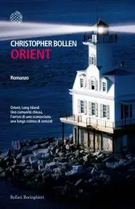 Christopher Bollen - Orient