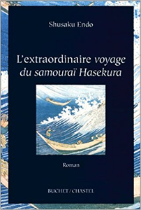 L'extraordinaire voyage du samouraï Hasekura - Shûsaku Endo