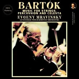 Evgeny Mravinski - Bartók: Music for Strings, Percussion and Celesta (Remastered) (1965/2024) [Official Digital Download 24/96]