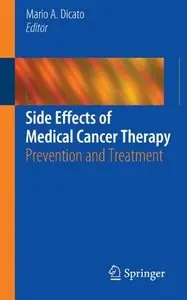 Side Effects of Medical Cancer Therapy: Prevention and Treatment