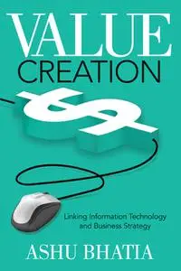 «Value Creation» by Ashu Bhatia