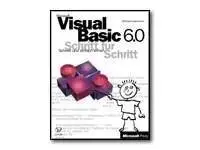 Microsoft Visual Basic 6.0 Schritt für Schritt