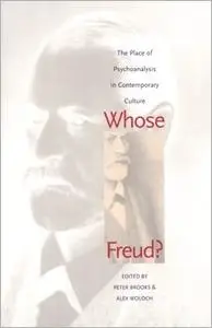 Whose Freud?: The Place of Psychoanalysis in Contemporary Culture