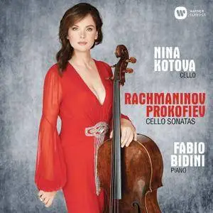 Nina Kotova - Rachmaninov & Prokofiev: Cello Sonatas (2017)