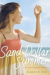 «Sand Dollar Summer» by Kimberly K. Jones