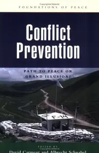 Conflict Prevention: Path to Peace or Grand Illusion? (Foundations of Peace) (Repost)
