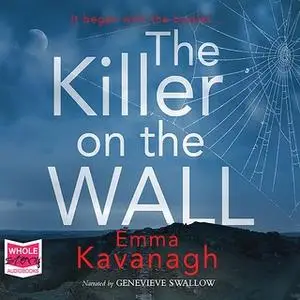 «The Killer On The Wall» by Emma Kavanagh