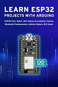 LEARN ESP32 PROJECTS WITH ARDUINO