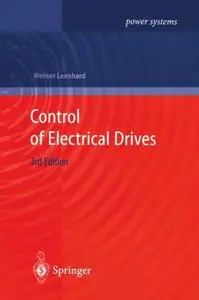 Control of Electrical Drives, Third  Edition