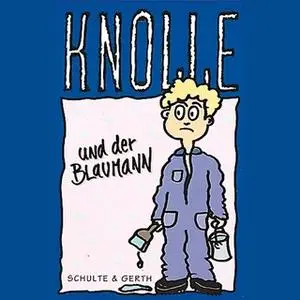 «Knolle und der Blaumann - Band 5» by Gertrud Schmalenbach