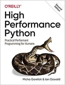 High Performance Python: Practical Performant Programming for Humans (Repost)