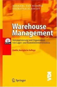 Warehouse Management: Organisation und Steuerung von Lager- und Kommissioniersystemen (VDI-Buch)