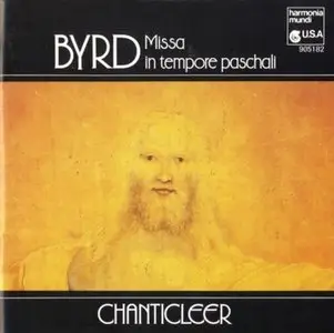 William BYRD. Missa In Tempore Paschali et al. / Chanticleer