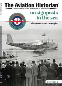 The Aviation Historian - Issue 5 - 14 October 2013