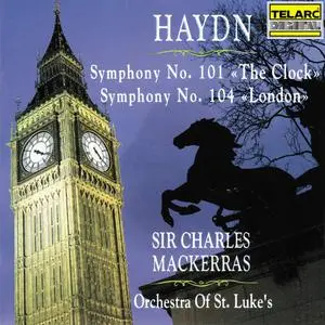 Charles Mackerras, Orchestra of St. Luke's - Joseph Haydn: Symphonies Nos. 101 'The Clock' & 104 'London' (1992)