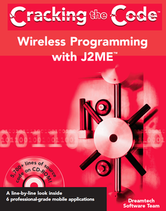 Wireless Programming with J2ME: Cracking the Code (Repost)