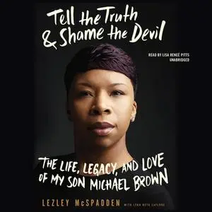 «Tell the Truth & Shame the Devil» by Lezley McSpadden