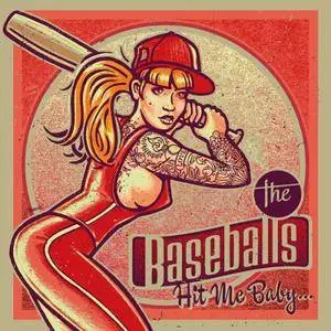 The Baseballs - Hit Me Baby... (2016)