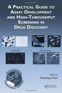 A Practical Guide to Assay Development and High-Throughput Screening in Drug Discovery (repost)