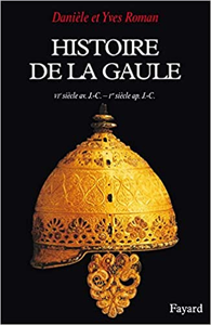 Histoire de la Gaule : une confrontation culturelle, VIe siècle avant J.C. - premier siècle après J.-C.