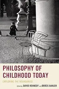 Philosophy of Childhood Today: Exploring the Boundaries