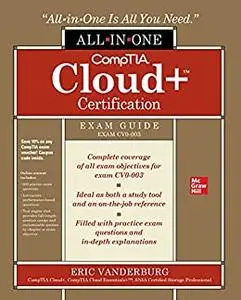 CompTIA Cloud+ Certification All-in-One Exam Guide (Exam CV0-003)