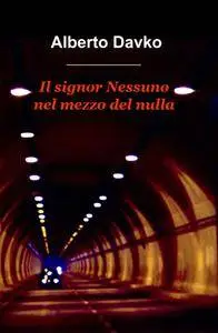 Il signor Nessuno nel mezzo del nulla