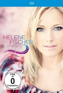 Helene Fischer - Farbenspiel Special Fanedition (2013) [Full Blu-Ray]