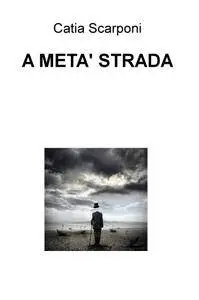A META’ STRADA