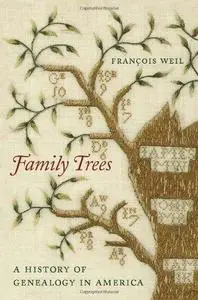 Family Trees: A History of Genealogy in America (Repost)