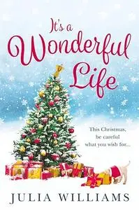 It’s a Wonderful Life: The Christmas bestseller is back with an unforgettable holiday romance