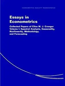 Essays in Econometrics: Collected Papers of Clive W. J. Granger (Repost)