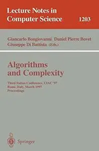 Algorithms and Complexity: Third Italian Conference, CIAC '97 Rome, Italy, March 12–14, 1997 Proceedings