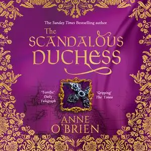 «The Scandalous Duchess» by Anne O’Brien