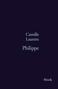 Camille Laurens, "Philippe"