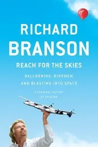 Reach for the Skies: Ballooning, Birdmen, and Blasting into Space (Repost)