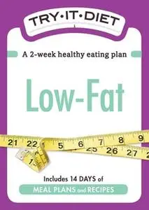 «Try-It Diet: Low-Fat» by Adams Media
