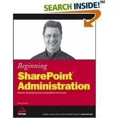 Beginning SharePoint Administration