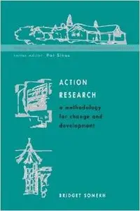 Action Research: a methodology for change and development by Bridget Somekh [Repost]